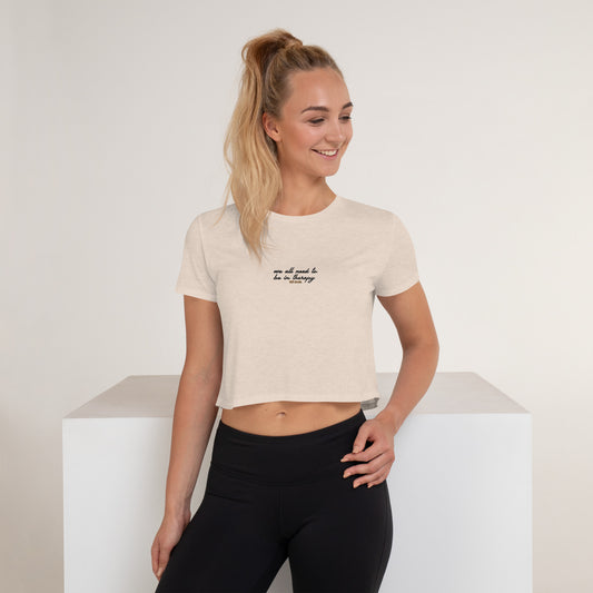 We All Need To Be In Therapy - Crop Tee